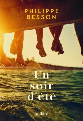 Livrenpoche : Un soir d'été - Nouveauté Philippe Besson 2024 - Philippe Besson - Livre
