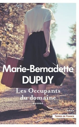 Livrenpoche : Les Occupants du domaine - Le Moulin du Loup Tome VI - Marie-Bernadette Dupuy - Livre