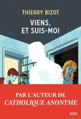 Livrenpoche : Viens et suis-moi - Thierry Bizot - Livre