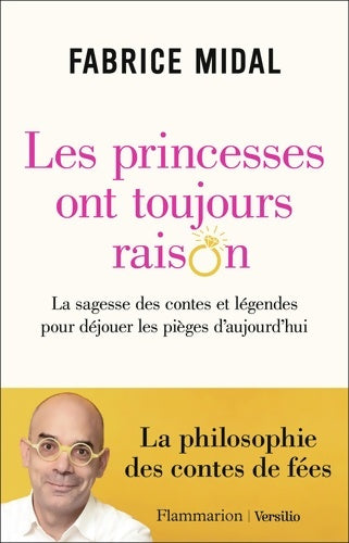 Livrenpoche : Les princesses ont toujours raison : La sagesse des contes et légendes pour déjouer les pièges d'aujourd'hui - Fabrice Midal - Livre