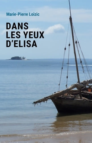 Livrenpoche : Dans les yeux d'Élisa - Marie-pierre Loizic - Livre