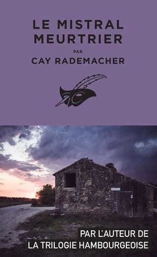 Livrenpoche : Le Mistral meurtrier - Cay Rademacher - Livre