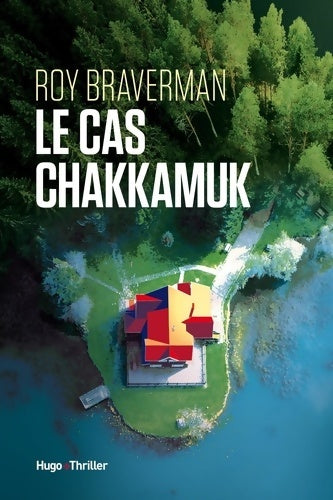 Livrenpoche : L'inconnu de Chakkamuk Lake - Roy Braverman - Livre