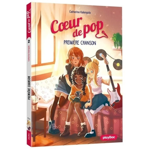 Livrenpoche : Coeur de Pop - Première chanson Tome II - Nouvelle édition - Catherine Kalengula - Livre
