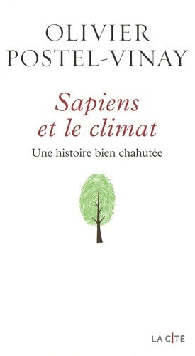 Livrenpoche : Sapiens et le climat : Une histoire bien chahutée - Olivier Postel-vinay - Livre