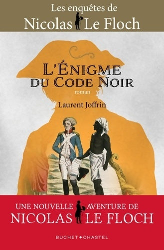 Livrenpoche : l'énigme DU CODE NOIR : UNE NOUVELLE AVENTURE DE Nicolas LE FLOCH - Laurent Joffrin - Livre