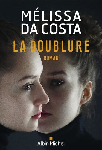 Livrenpoche : La Doublure - Mélissa Da Costa - Livre