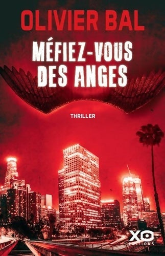 Livrenpoche : Méfiez-vous des anges - Olivier Bal - Livre