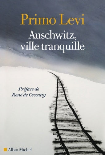 Livrenpoche : Auschwitz ville tranquille - Primo Levi - Livre