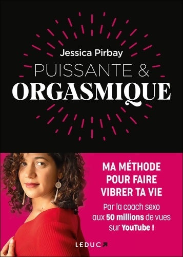Livrenpoche : Puissante & orgasmique - Jessica Pirbay - Livre