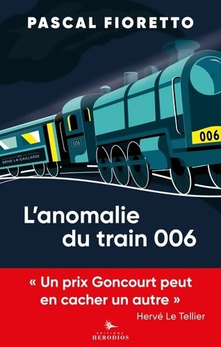 Livrenpoche : L'anomalie du train 006 : Pastiches contemporains - Pascal Fioretto - Livre