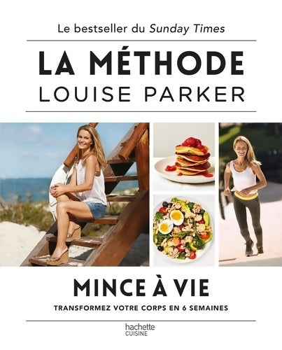 Livrenpoche : Louise Parker Cuisine saine bestseller UK : Transformez votre corps en 6 semaines - Louise Parker - Livre