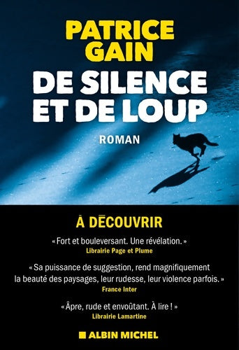 Livrenpoche : De silence et de loup - Patrice Gain - Livre