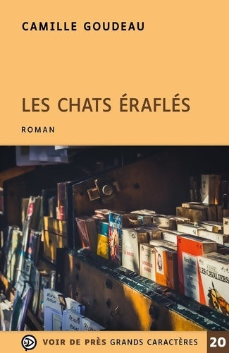 Livrenpoche : Les chats éraflés - Camille Goudeau - Livre