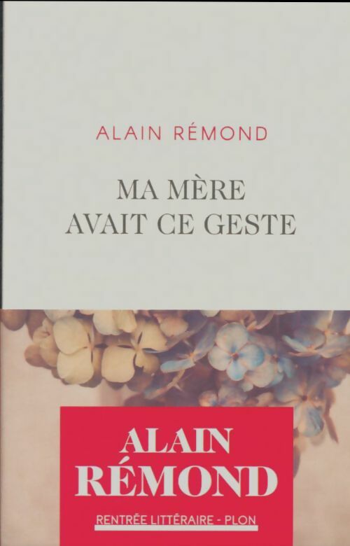 Livrenpoche : Ma mère avait ce geste - Alain Rémond - Livre
