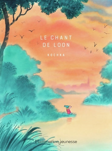 Livrenpoche : Le chant de Loon - Kochka - Livre