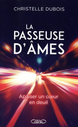 Livrenpoche : La passeuse d'âmes - Christelle Dubois - Livre