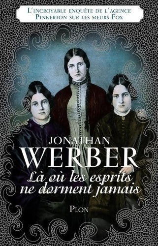 Livrenpoche : Là où les esprits ne dorment jamais - Jonathan Werber - Livre
