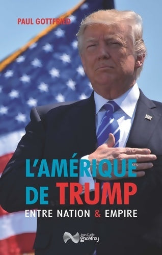 Livrenpoche : l'Amérique de Trump entre Nation et Empire - Paul Gottfried - Livre