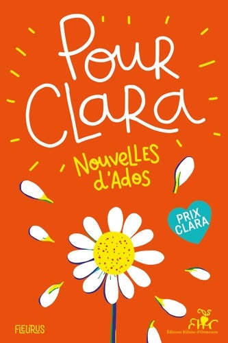 Livrenpoche : Pour Clara. Nouvelles d'ados. Prix Clara 2020 - Collectif - Livre