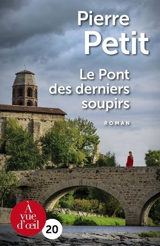Livrenpoche : Le pont des derniers soupirs - Pierre Petit - Livre
