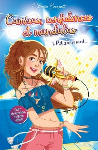 Livrenpoche : Caméras confidences et mandalas Tome I : PSSST j'ai un secret - Catherine Bourgault - Livre