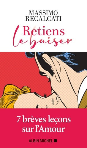 Livrenpoche : Retiens le baiser - Massimo Recalcati - Livre