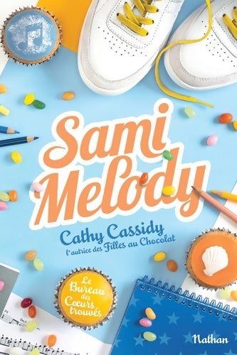 Livrenpoche : Sami Melody - Le bureau des coeurs trouvés Tome II - Dès 11 ans - Cathy Cassidy - Livre