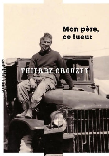 Livrenpoche : Mon père ce tueur - Michel Crouzet - Livre