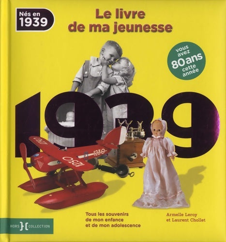 Livrenpoche : 1939 Le Livre de ma jeunesse - Laurent Chollet - Livre