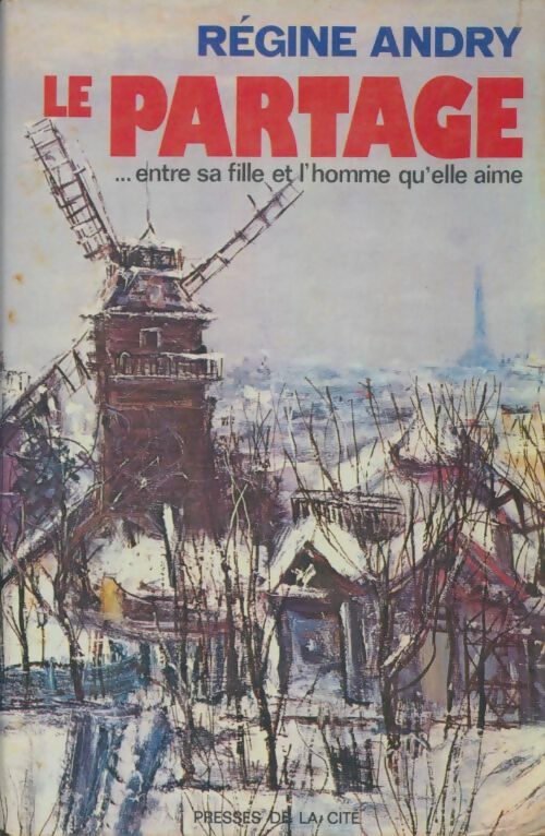 Livrenpoche : Le partage - Régine Andry - Livre