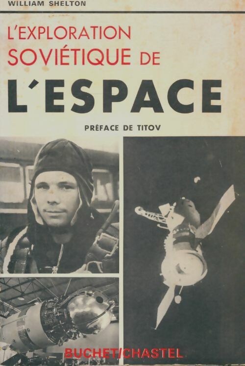 Livrenpoche : L'exploration soviétique de l'espace - William Shelton - Livre