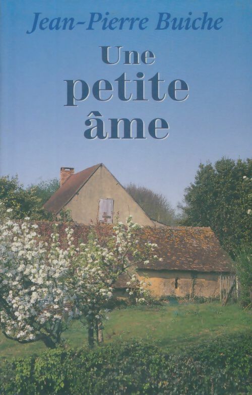 Livrenpoche : Une petite âme - Jp Buiche - Livre