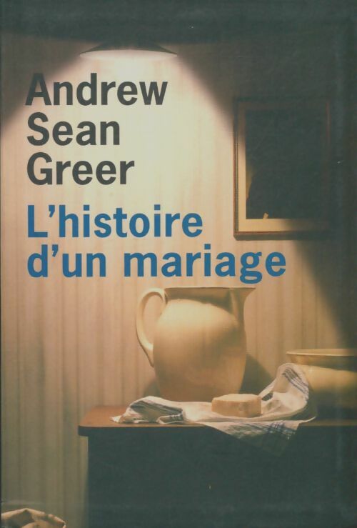 Livrenpoche : L'histoire d'un mariage - Andrew Sean Greer - Livre