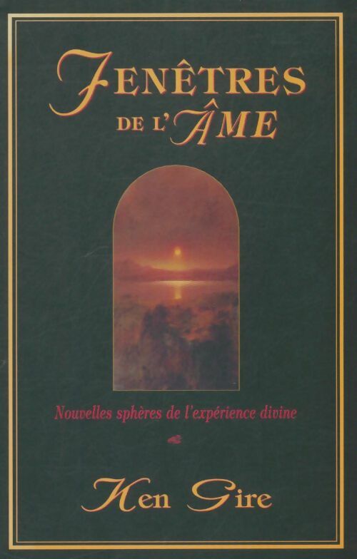 Livrenpoche : Fenêtres de l'âme - Ken Gire - Livre