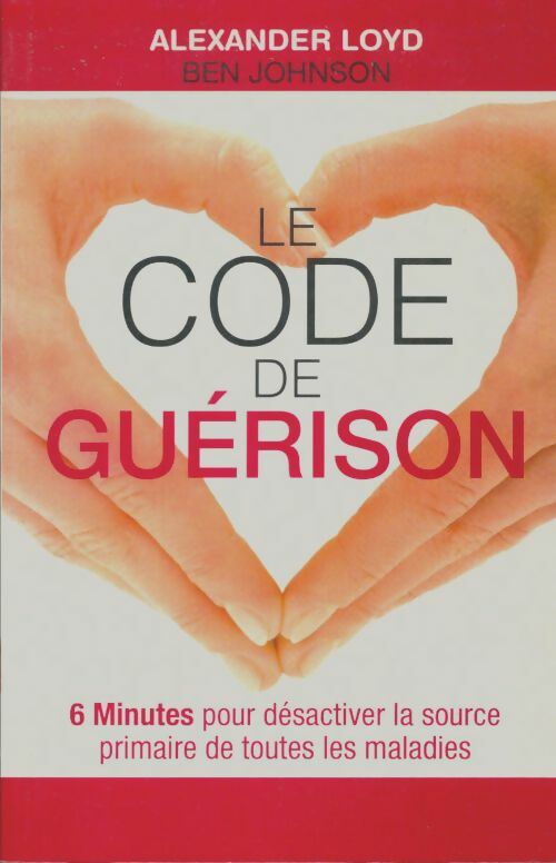 Livrenpoche : Le code de guérison - Alexander Loyd - Livre