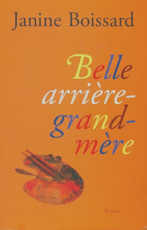 Livrenpoche : Belle-arrière-grand-mère - Janine Boissard - Livre