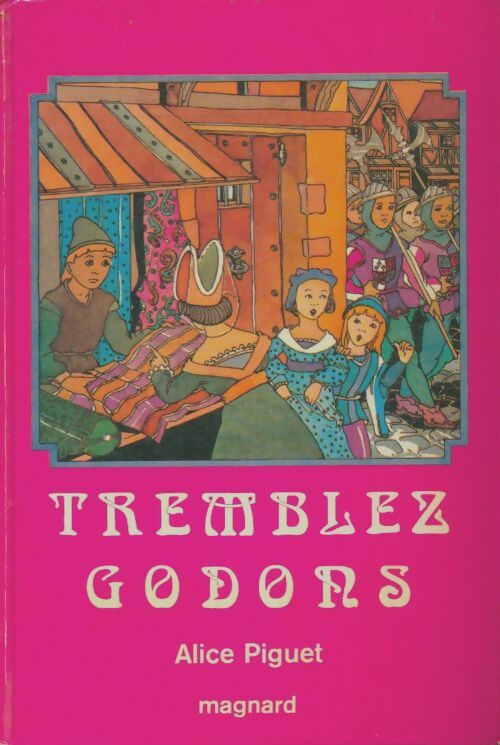 Livrenpoche : Tremblez Godons ! - Alice Piguet - Livre