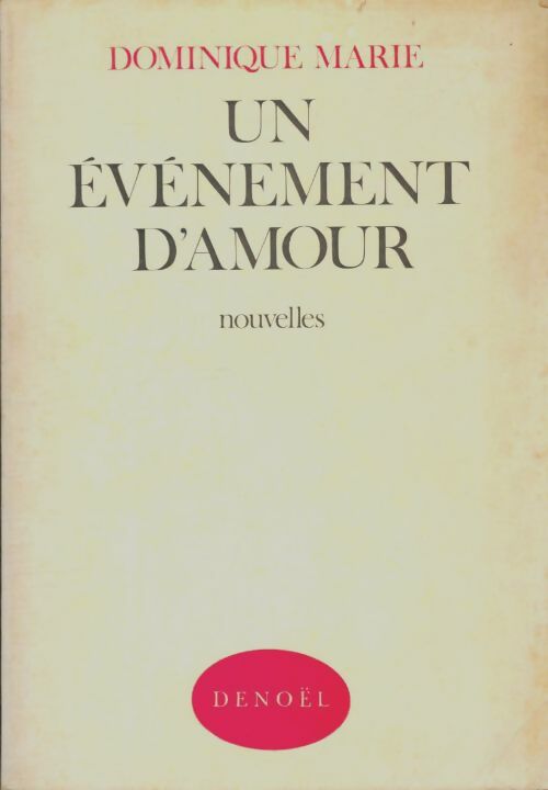 Livrenpoche : Un événement d'amour - Dominique Marie - Livre