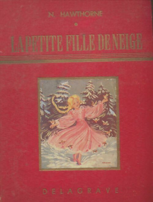 Livrenpoche : La petite fille de neige. Conte d'hiver - Nathaniel Hawthorne - Livre