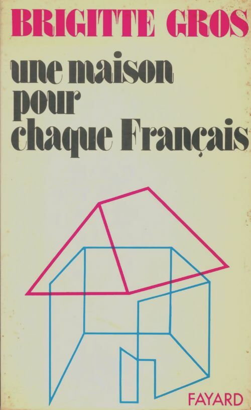 Livrenpoche : Une maison pour chaque français - Brigitte Gros - Livre