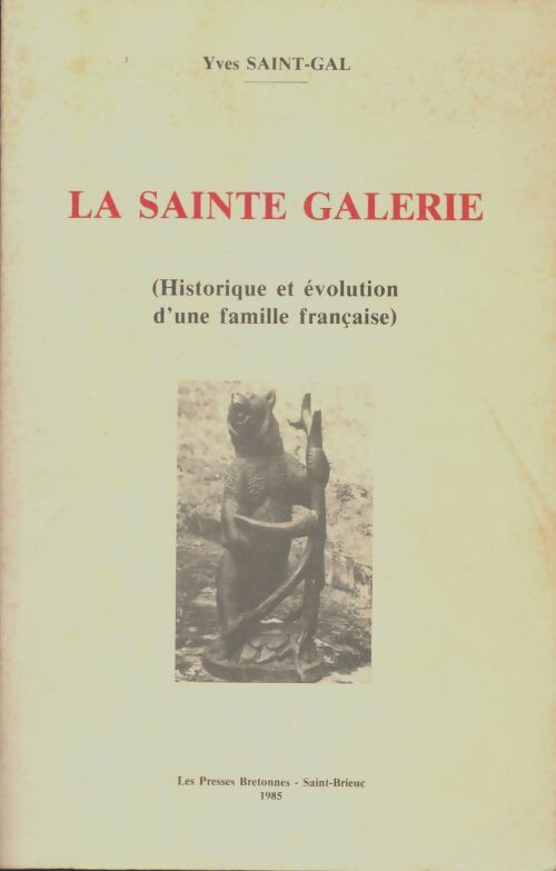 Livrenpoche : La sainte galerie - Yves Saint-Gal - Livre