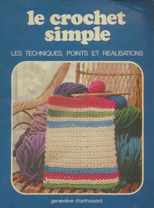 Livrenpoche : Le crochet simple - Geneviève D'Anthouard - Livre