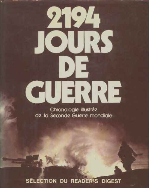 2194 jours de guerre - Collectif - Livre