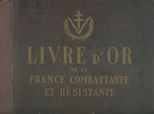 Livrenpoche : Livre d'or de la France contemporaine et résistante - Collectif - Livre