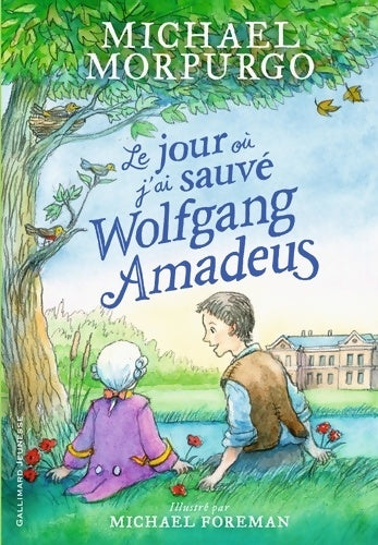 Livrenpoche : LE JOUR OU J'AI SAUVE WOLFGANG AMADEUS - Michael Morpurgo - Livre