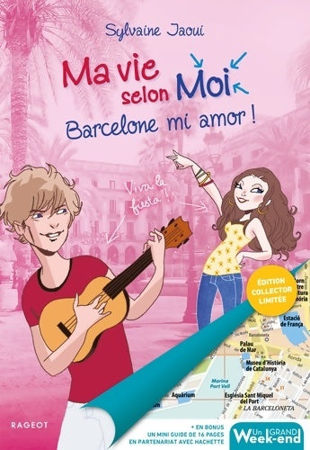 Livrenpoche : Ma vie selon moi - Barcelone mi amor ! Édition limitée collector - Sylvaine Jaoui - Livre