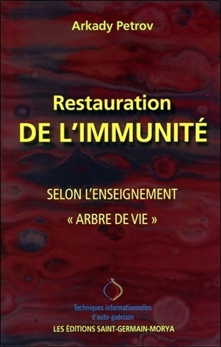 Livrenpoche : Restauration de l'Immunité selon l'Enseignement Arbre de vie - Arkady Petrov - Livre