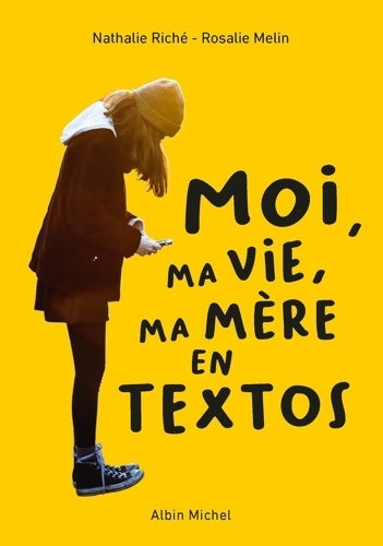Livrenpoche : Moi ma vie ma mère en textos - Nathalie Riché - Livre