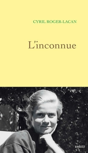 Livrenpoche : L'inconnue - Cyril Roger-Lacan - Livre
